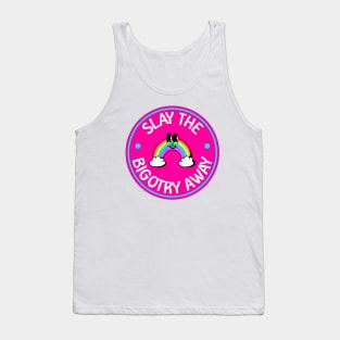 Slay The Bigotry Away - Cute LGBT Rainbow Tank Top